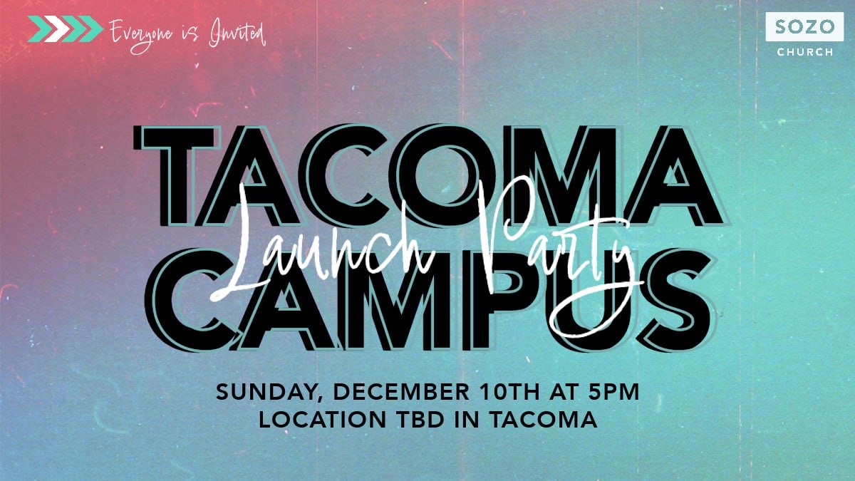 Tacoma Campus Launch Party